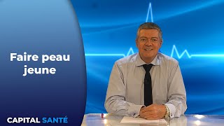 Faire peau jeune  Capital Santé [upl. by Steffen697]