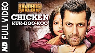 Chicken KukDooKoo FULL VIDEO Song  Mohit C Palak M Pritam  Salman Khan  Bajrangi Bhaijaan [upl. by Faden]