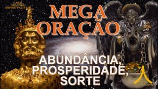 Mega Oração da Abundância Prosperidade e Sorte [upl. by Toffey]