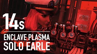 Fallout 76  Solo Earle 14s AA2525 Enclave Plasma Bloodied Build [upl. by Eilrak]