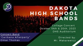 Dakota High School  Concert Band  quotCaribana Afterpartyquot by Omar Thomas [upl. by Silvana828]