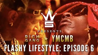 YMCMBRich Gang Flashy Lifestyle Ep 6 quotYoung Thug Birthday Takeoverquot WSHH Original Feature [upl. by Knowlton]