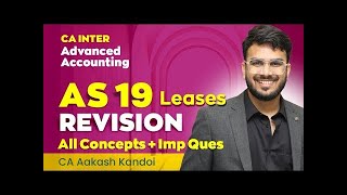 AS 19 Leases Revision  With Questions  CA Inter  Advanced Accounting Revision  CA Aakash Kandoi [upl. by Krantz49]