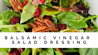 Balsamic Vinaigrette Salad Dressing [upl. by Alexia905]