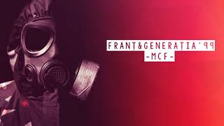 Franț amp Generația 99  MCF prod Franț [upl. by Anigriv]