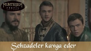 Şehzade Bayezid ile Selim Kavga Eder  Muhteşem Yüzyıl 112Bölüm [upl. by Aihsein]