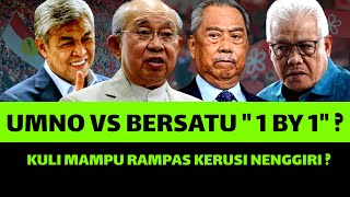 UMNO VS BERSATU quotONE BY ONE quot  KULI MAMPU RAMPAS KERUSI DUN NENGGIRI [upl. by Cichocki]