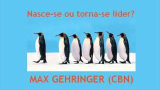 Max Gehringer  Nascese ou tornase líder [upl. by Hcirdeirf]