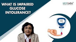 Dr Suman Kirti  What is impaired glucose intolerance [upl. by Aubry]