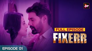 Fixerr Ep 1 Full Web Series in Hindi  Shabir A ALTTZEE5  New Released Latest Web Series 2024 [upl. by Mcleod]