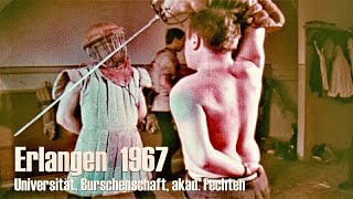 Erlangen 1967  Universität  Burschenschaft  akademisches Fechten  dueling fraternity  mensur [upl. by Aikar]