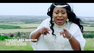 Hannah Aba Donkor Ft Ernest Opoku Jnr  Boafo Ne Awurade  Official Video [upl. by Euqinom]