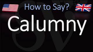 how to Pronounce Calumny CORRECTLY [upl. by Htidirem]