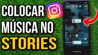 COMO COLOCAR MÚSICA NO STORIES DO INSTAGRAM [upl. by Shay5]