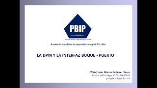 La DPM y la Interfaz Buque Puerto [upl. by Okikuy598]