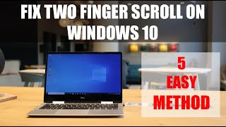 Fix Two Finger Scroll Not Working on windows 1011 [upl. by Kong]