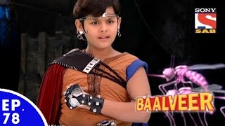 Baal Veer  बालवीर  Episode 78  Full Episode [upl. by Leighland677]