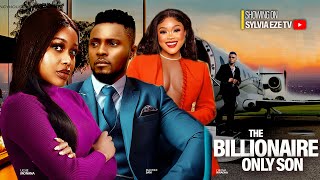 THE BILLIONARES ONLY SON  MAURICE SAM UCHE MONTANA CHIOMA NWAOHA LATEST NIGERIAN MOVIE [upl. by Handbook454]