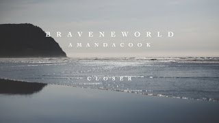 Closer Official Lyric Video  Amanda Cook  Brave New World [upl. by Amadeo]