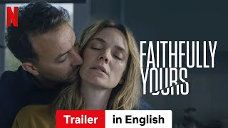 Faithfully Yours  Trailer in English  Netflix [upl. by Prudhoe]