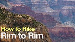 Rim to Rim Grand Canyon Hike Guide [upl. by Tymes]