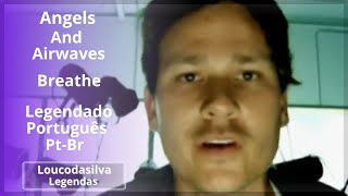 Angels And Airwaves Breathe Legendado Portugues PtBr [upl. by Madea]