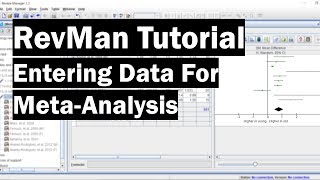 RevMan Tutorial  Entering Data For MetaAnalysis [upl. by Dnalwor]