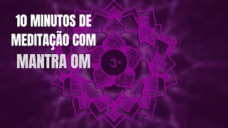 10 minutos de Meditação Mantra OM 04 TELA ESCURA [upl. by Yhtac]