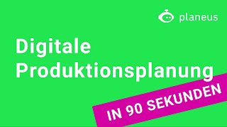 Digitale Produktionsplanung – in 90 Sekunden erklärt [upl. by Akeirahs]