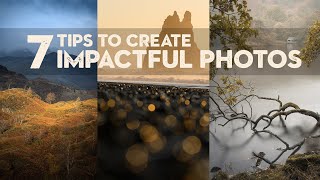 7 SIMPLE TIPS to create IMPACT in your PHOTOS [upl. by Aznaed]