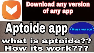 Aptoide app kya hai How to download old version app 2018 [upl. by Ahsoyem]