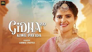 Gidha Kiwe Payida 20  Ammie Papra  Gur Sopal  Latest Punjabi song 2024  New Punjabi Song 2024 [upl. by Gent]