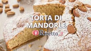 Torta di Mandorle  Ricettait [upl. by Hetty]