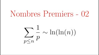 Nombres Premiers  02  Le deuxième théorème de Mertens [upl. by Htebarual]