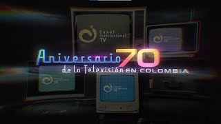 Especial 70 años de la TV Colombiana  Canal Institucional [upl. by Nosylla]