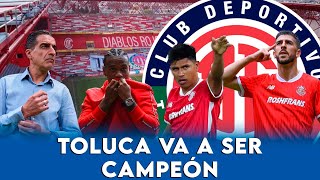 El TOLUCA va a ser CAMPEÓN y te cuento los motivos [upl. by Sinegra]