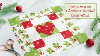 How to Make a Christmas Stitched Quilt Block  a Shabby Fabrics Tutorial [upl. by Ellehcen]