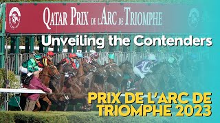 Prix de l’Arc de Triomphe 2023 Unveiling the Contenders [upl. by Norod117]