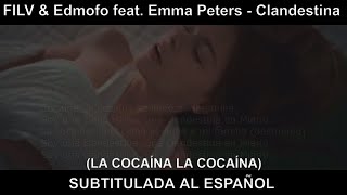 La Cocaína Clandestina Subtitulos ESPAÑOL FILV amp Edmofo feat Emma Peters [upl. by Nahpos]