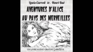 Aventures dAlice au Pays des Merveilles  Lewis Carroll AudioBook FR [upl. by Eita177]