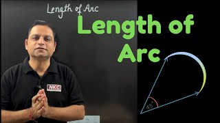 Length of Arc  Basics of Circle  Geometry  Concept Clarification  by NK Sir [upl. by Aisyle337]