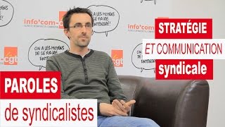 Paroles de syndicalistes  La stratégie et communication syndicale [upl. by Reldnahc506]