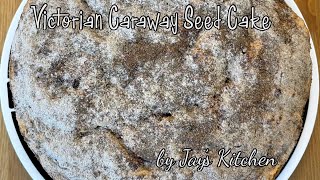 Jay’s Kitchen🌟Victorian Caraway Seed Cake🌟 [upl. by Dygal]