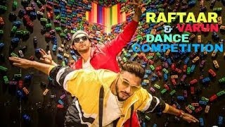 Raftaar new song and Varun Dhawan Dance Competition  New Rap Song  Raftaar Music Series [upl. by Amled]