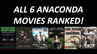 All 6 Anaconda Movies Ranked Worst to Best W Anaconda 2024 [upl. by Howard]