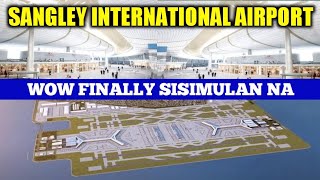 SANGLEY INTERNATIONAL AIRPORT UPDATE 2022  FINALLY SISIMULAN NA [upl. by Ansaev522]