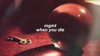 mgmt  when you die slowed  reverb [upl. by Noled]