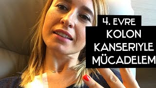 6 Kez Metastaz Yapan Kolon Kanseri ile Mücadele Ediyorum 4 Yıldır 4 Evre Kanserle Mücadelem [upl. by Loferski]