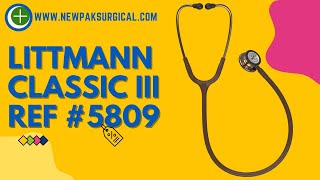 Littmann Classic III Ref 5809  Stethoscopes  New Pak Surgical [upl. by Ginevra]