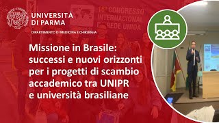 Missione in Brasile successi e nuovi orizzonti per i progetti di scambio accademico [upl. by Notreb]